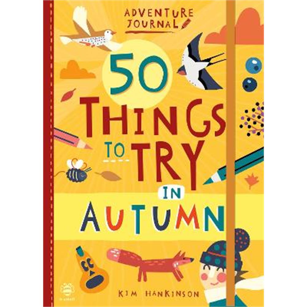 50 Things to Try in Autumn (Paperback) - Kim Hankinson